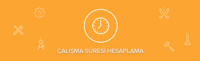 Çalışma Süresi Hesaplama
